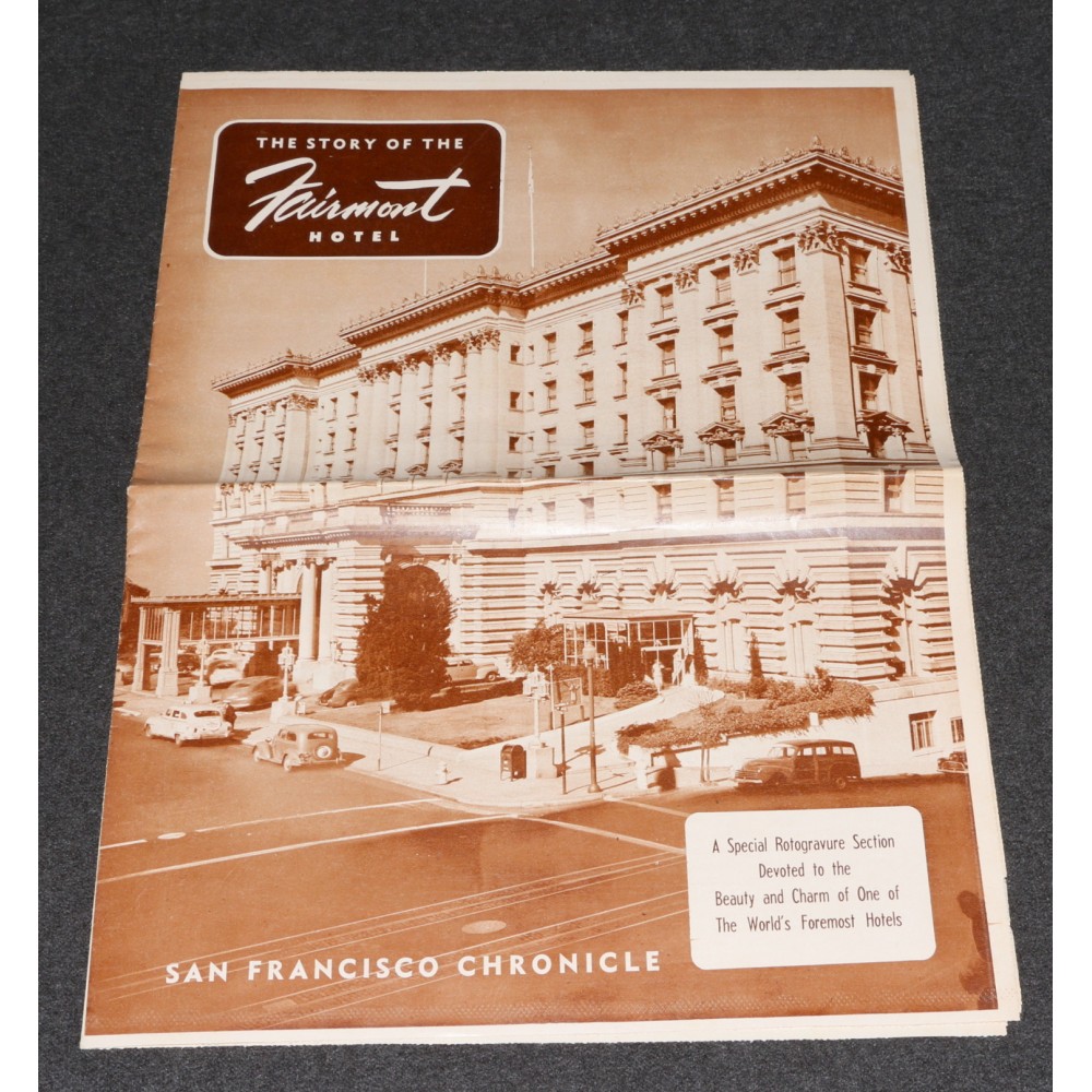 Fairmont Hotel San Francisco Chronicle 1950 Insert, The Story Of