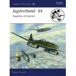 Aviation Elite Units #27 Jagdverband 44 Squadron of Experten Forsythe Osprey