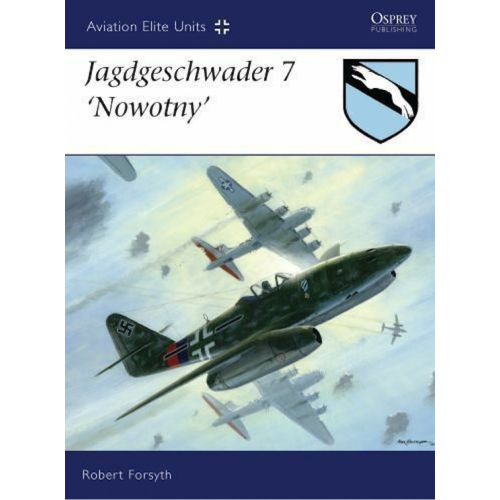 Aviation Elite Units #29 Jagdgeschwader 7 'Nowotny'