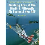 Osprey Aircraft of the Aces #07 Mustang Aces Ninth Fifteenth Air Forces RAF