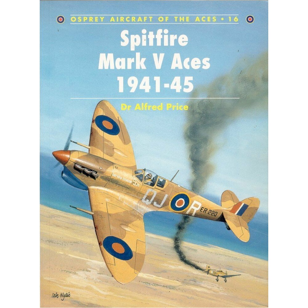 Osprey Aircraft of the Aces #16 Spitfire Mark V Aces 1941-45